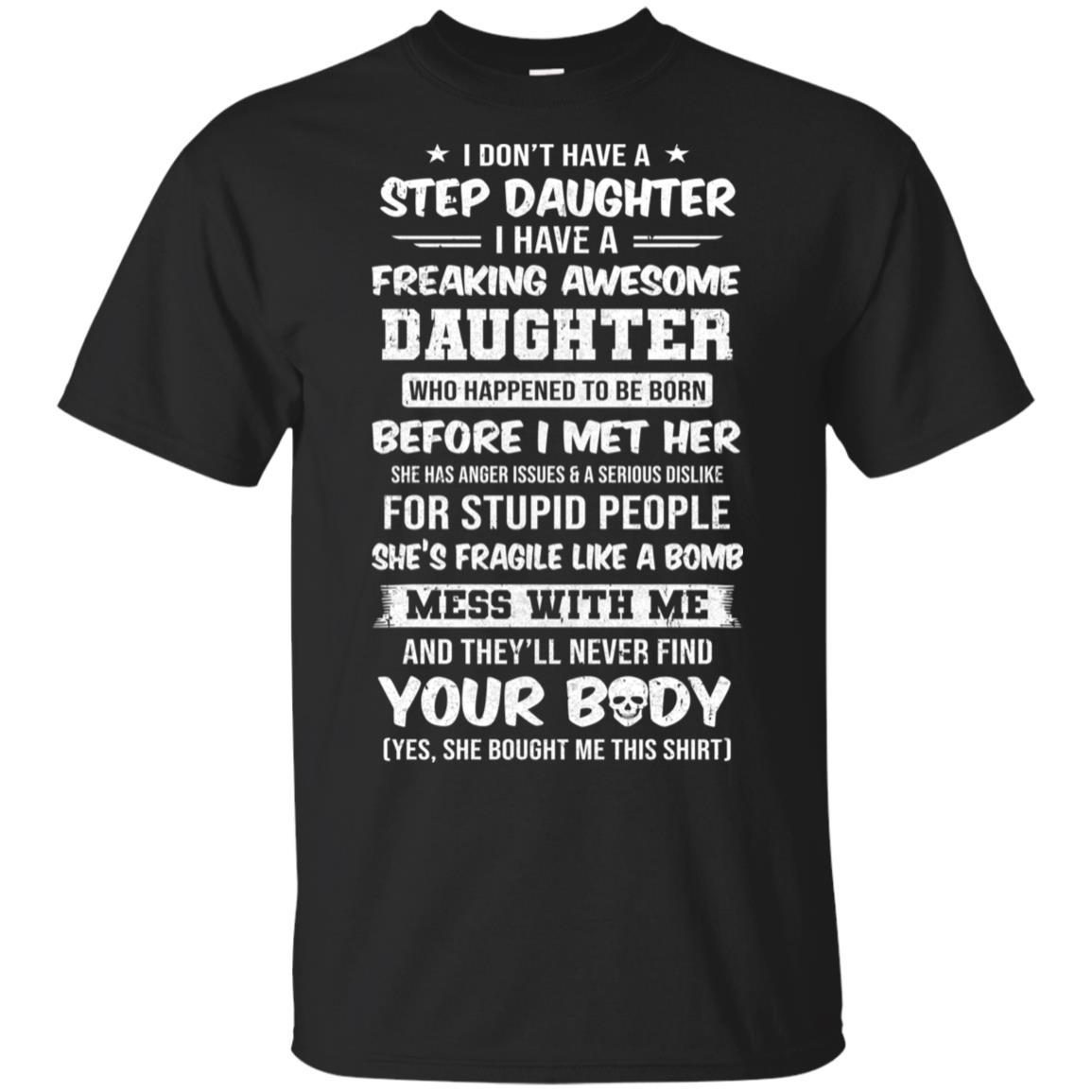 I Don't Have A Step Daughter I Have Awesome Daughter