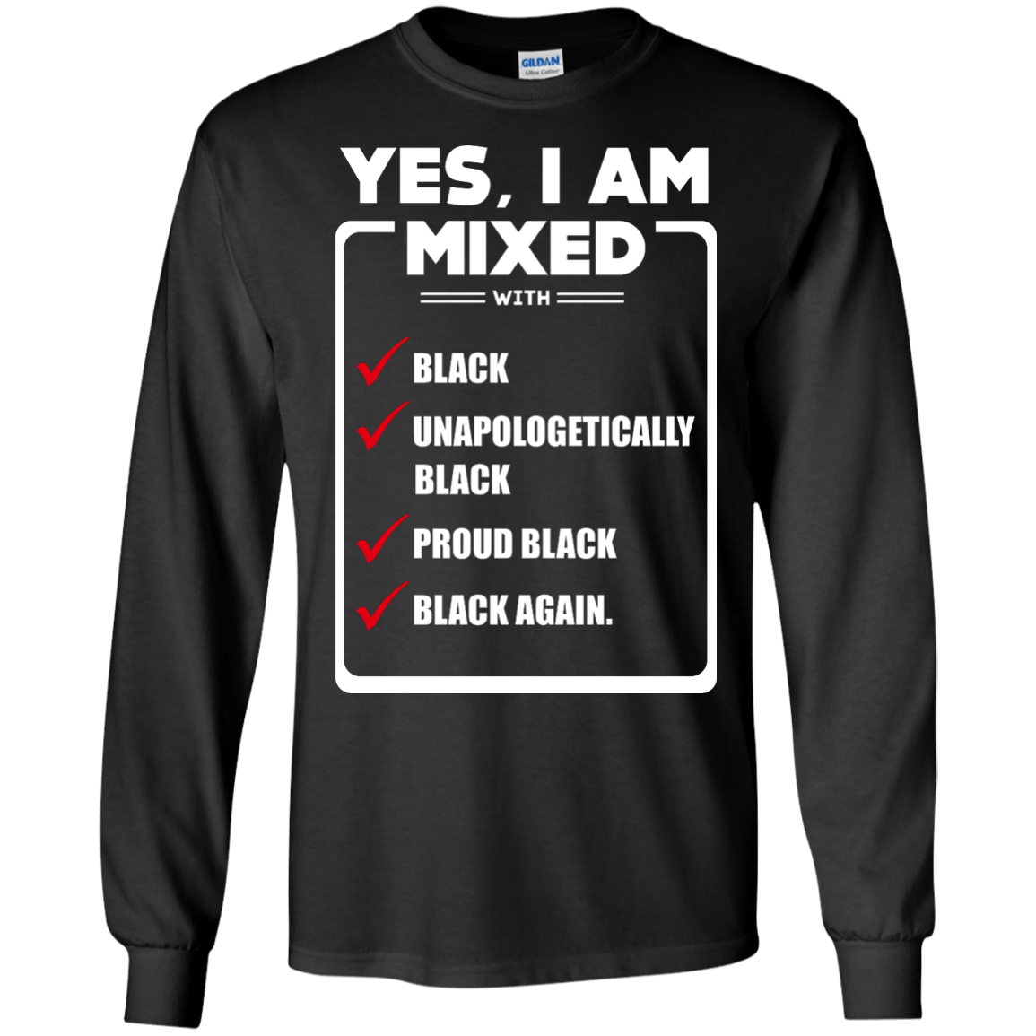 Yes, I Am Mixed Shirt, I'm mixed with Black-T-Shirt & Hoodie-Long Sleeve T-Shirt-Black