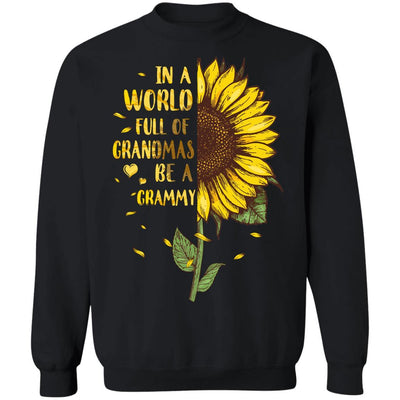 In A World Full Of Grandmas Be A Grammy Mothers Day-T-Shirt & Sweatshirt-Crewneck Sweatshirt-Black