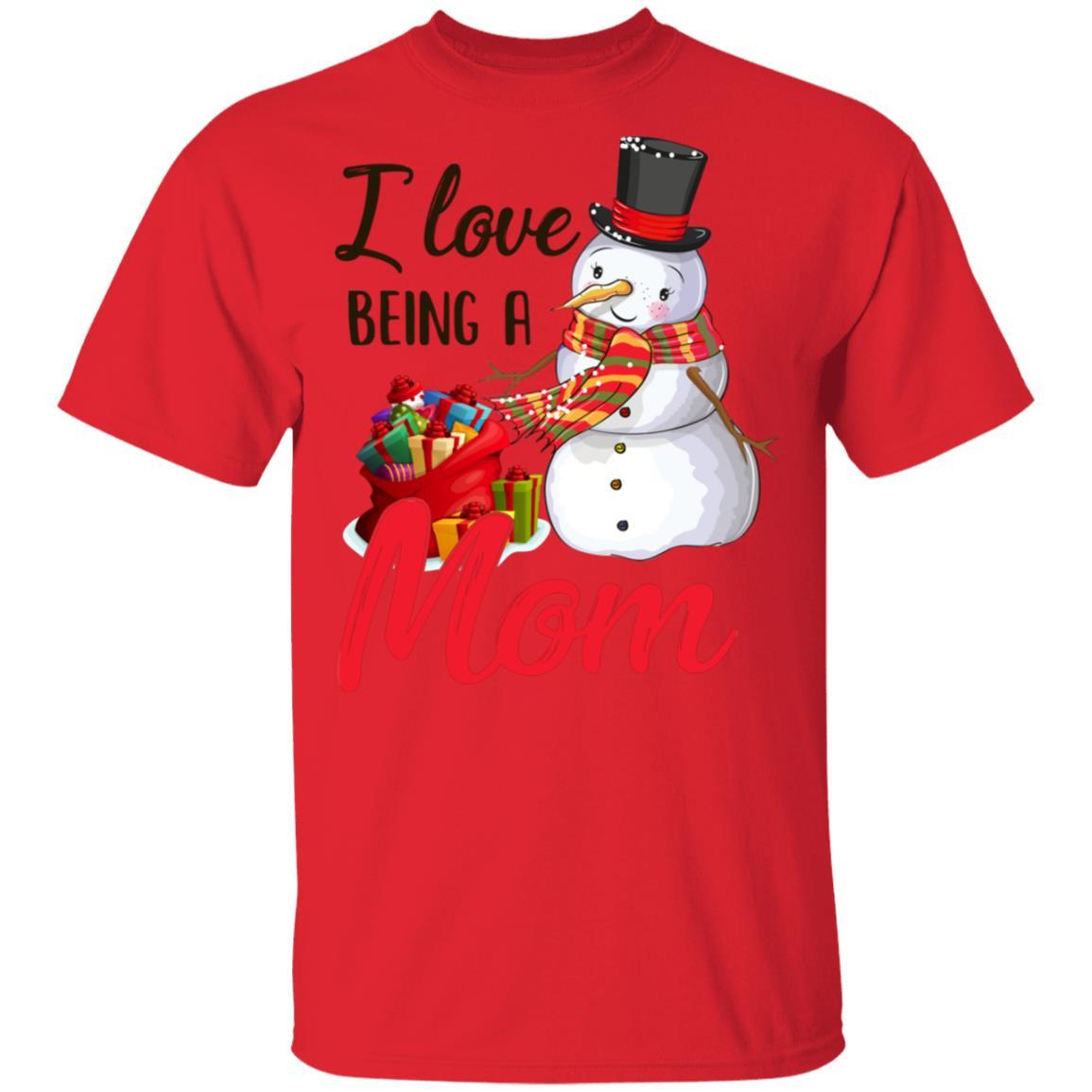 I Love Being A Mom Snowman Gift For Christmas Day-T-Shirt & Sweatshirt-Classic T-Shirt-Red