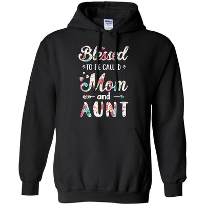 Mothers Day Gifts Blessed To Be Called Mom And Aunt-T-Shirt & Hoodie-Pullover Hoodie-Black