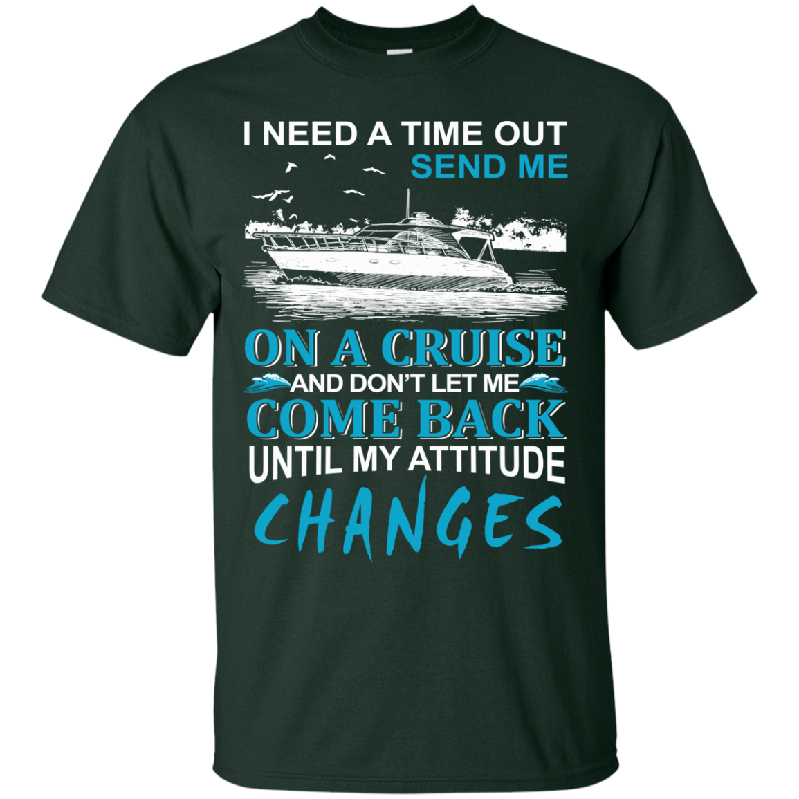 Send Me On A Cruise-T-Shirt & Hoodie-Classic T-Shirt-Forest Green