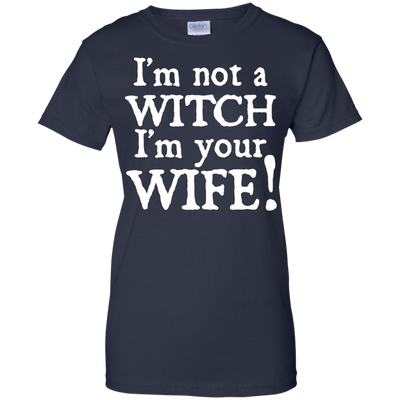 I'm Not A Witch I'm Your Wife-T-Shirt & Hoodie-Women's T-Shirt-Navy