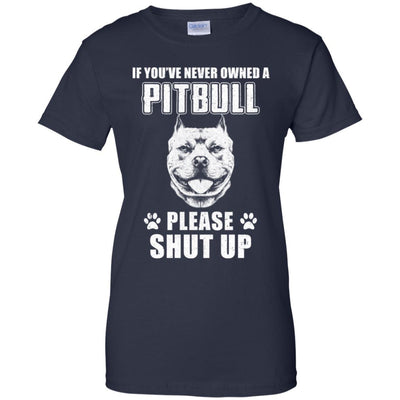If You've Never Owned A Pit Bull Please Shut Up Lover-T-Shirt & Hoodie-Women's T-Shirt-Navy