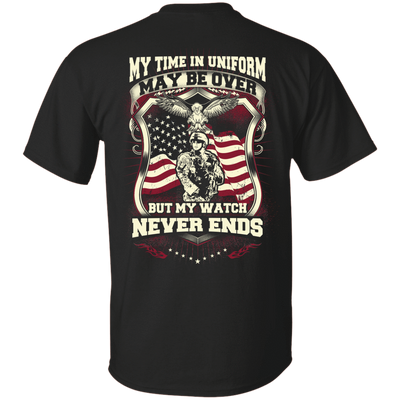 My Time In Uniform May Be Over But My Watch Never Ends-T-Shirt & Hoodie-Classic T-Shirt-Black