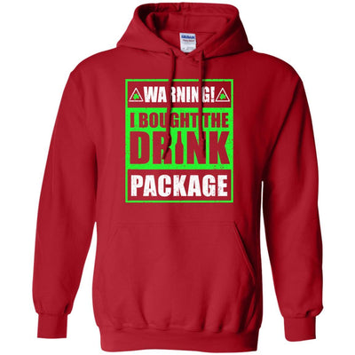Warning I Bought The Drink Package St Patricks Day-T-Shirt & Hoodie-Pullover Hoodie-Red