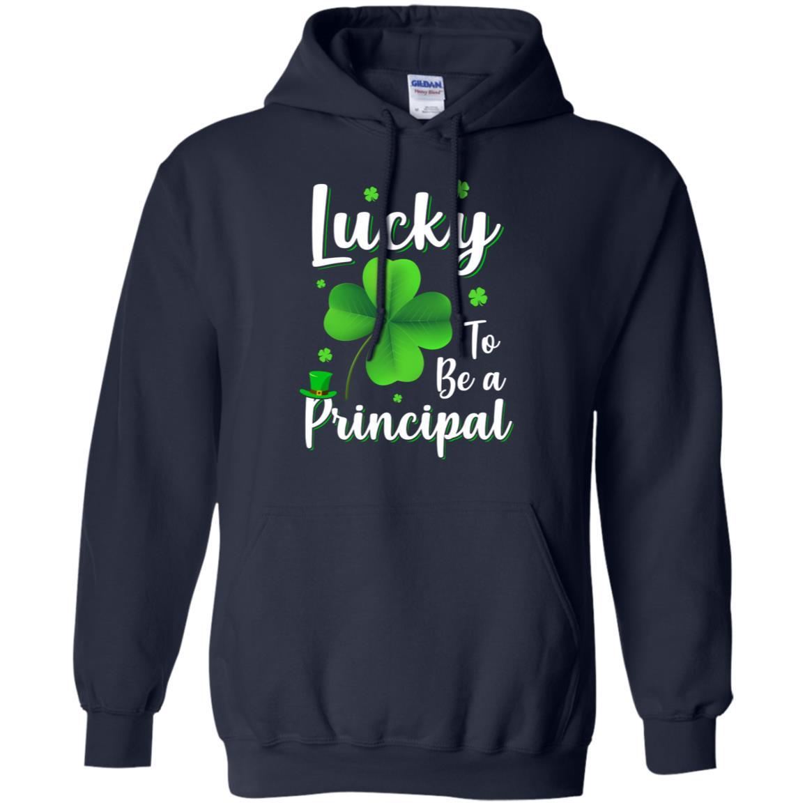 School Gift Lucky To Be A Principal St Patricks Day-T-Shirt & Hoodie-Pullover Hoodie-Navy
