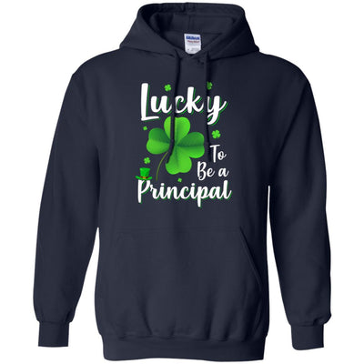 School Gift Lucky To Be A Principal St Patricks Day-T-Shirt & Hoodie-Pullover Hoodie-Navy