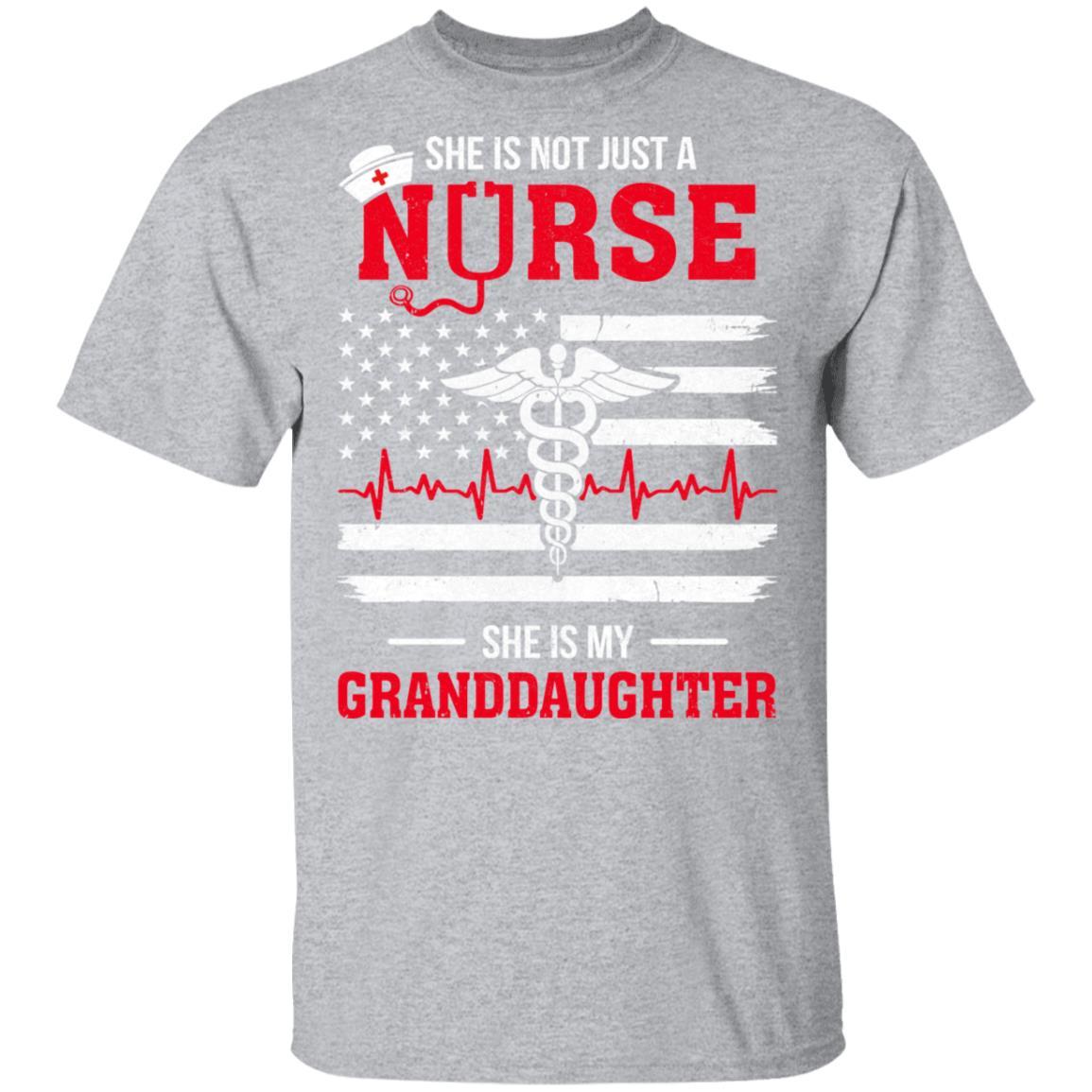 She Is Not Just A Nurse She Is My Granddaughter American Flag-T-Shirt & Hoodie-Classic T-Shirt-Sport Grey