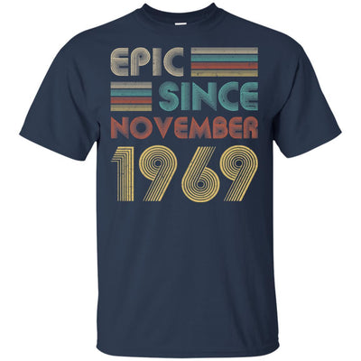 Epic Since November 1969 52th Birthday Gift 52 Yrs Old-T-Shirt & Hoodie-Classic T-Shirt-Navy