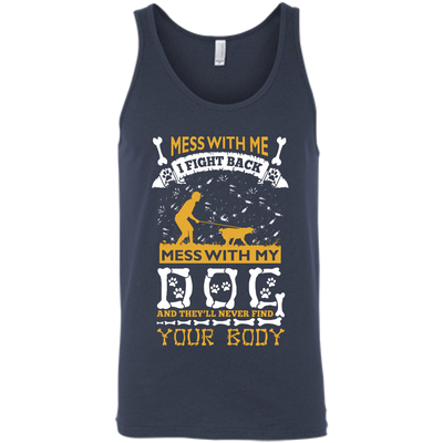 Mess With My Dog And They'll Never Find Your Body-T-Shirt & Hoodie-Unisex Tank-Navy