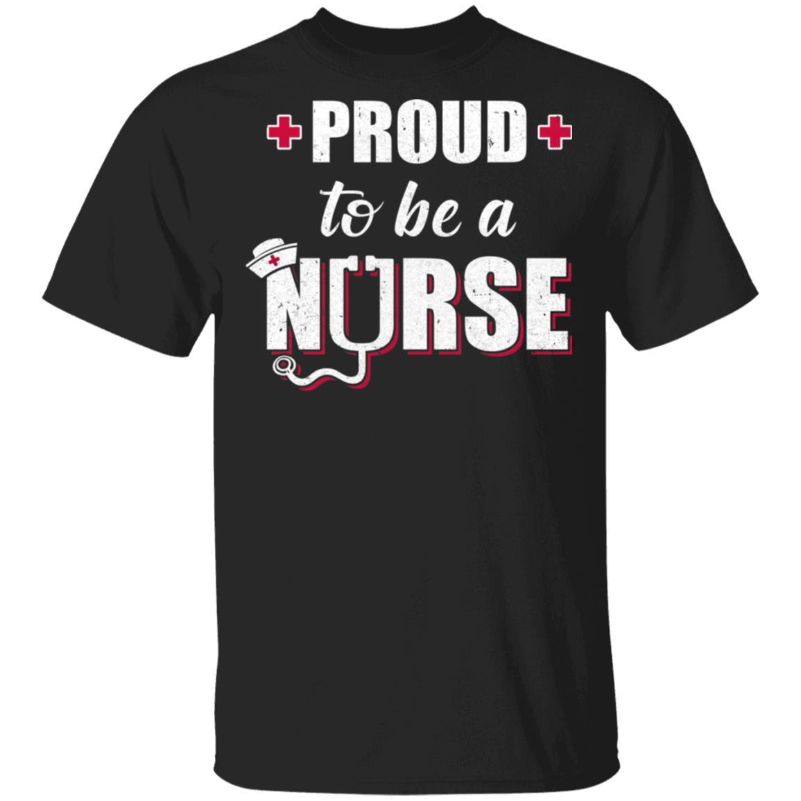 Proud To Be A Nurse Nursing Gift