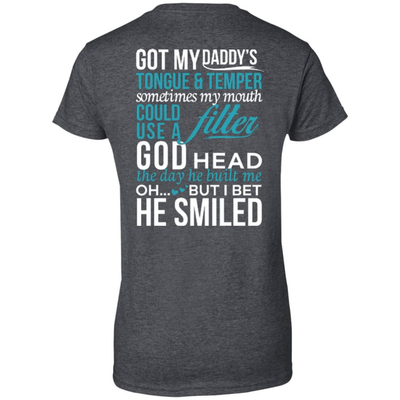 Got My Daddy's Tongue And Temper-T-Shirt & Hoodie-Women's T-Shirt-Dark Heather
