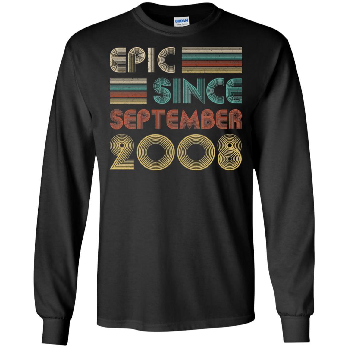 Epic Since September 2008 13th Birthday Gift 13 Yrs Old-T-Shirt & Hoodie-Long Sleeve T-Shirt-Black