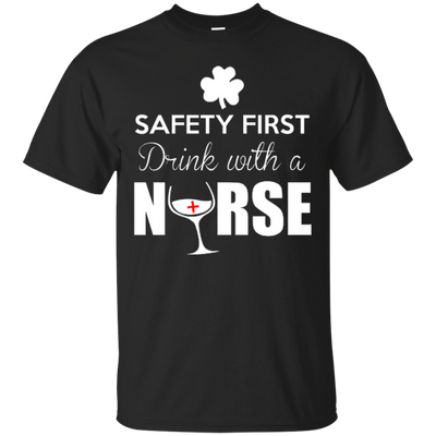 Safety First Drink With A Nurse-T-Shirt & Hoodie-Classic T-Shirt-Black