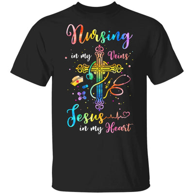 Nursing In My Veins Jesus In My Heart-T-Shirt & Hoodie-Classic T-Shirt-Black
