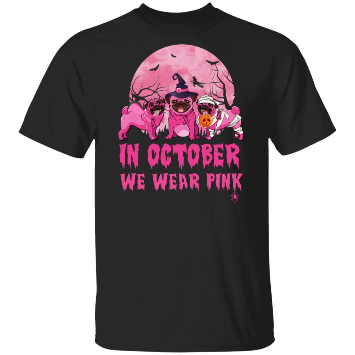 In October We Wear Pink Pugs Halloween Breast Cancer