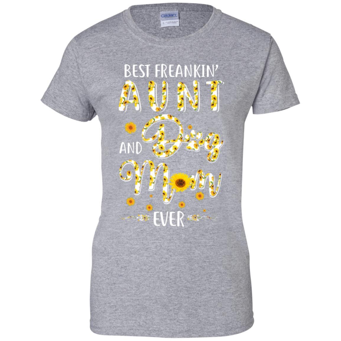 Best Freakin Aunt And Dog Mom Ever Mother Day Gift-T-Shirt & Tank Top-Women's T-Shirt-Sport Grey