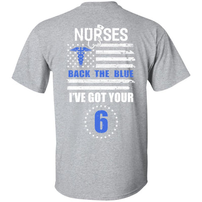 Nurses Back The Blue I've Got Your Six-T-Shirt & Hoodie-Classic T-Shirt-Sport Grey