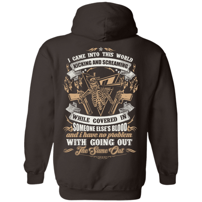 I Came Into This World Kicking and Screaming-T-Shirt & Hoodie-Pullover Hoodie-Dark Chocolate