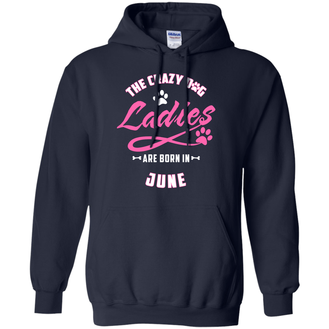 The Crazy Dog Ladies Are Born In June-T-Shirt & Hoodie-Pullover Hoodie-Navy
