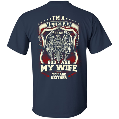 I Am A Veteran I Fear God And My Wife Not You-T-Shirt & Hoodie-Classic T-Shirt-Navy