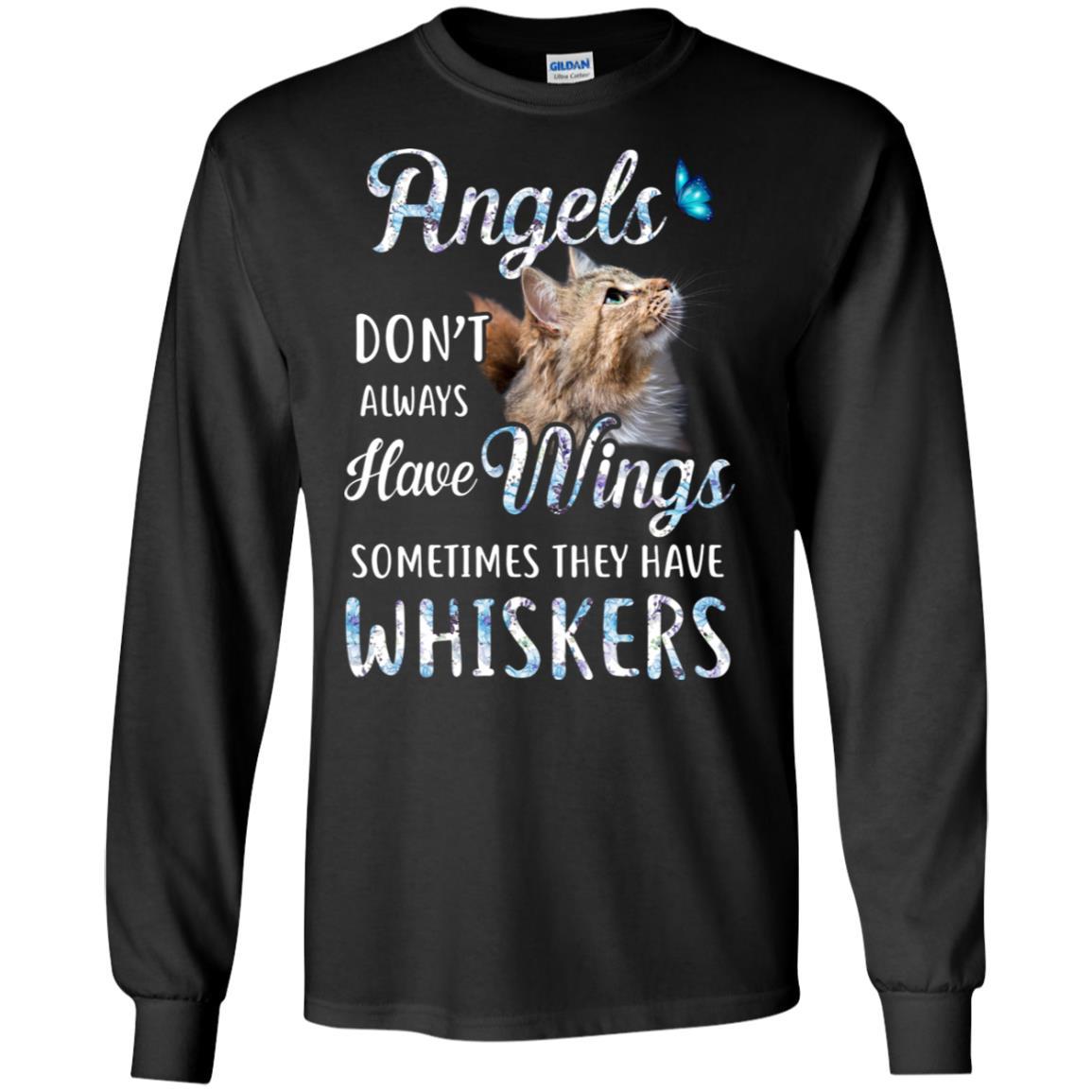 Angels Don't Always Have Wings Sometimes They Have Whiskers-T-Shirt & Tank Top-Long Sleeve T-Shirt-Black