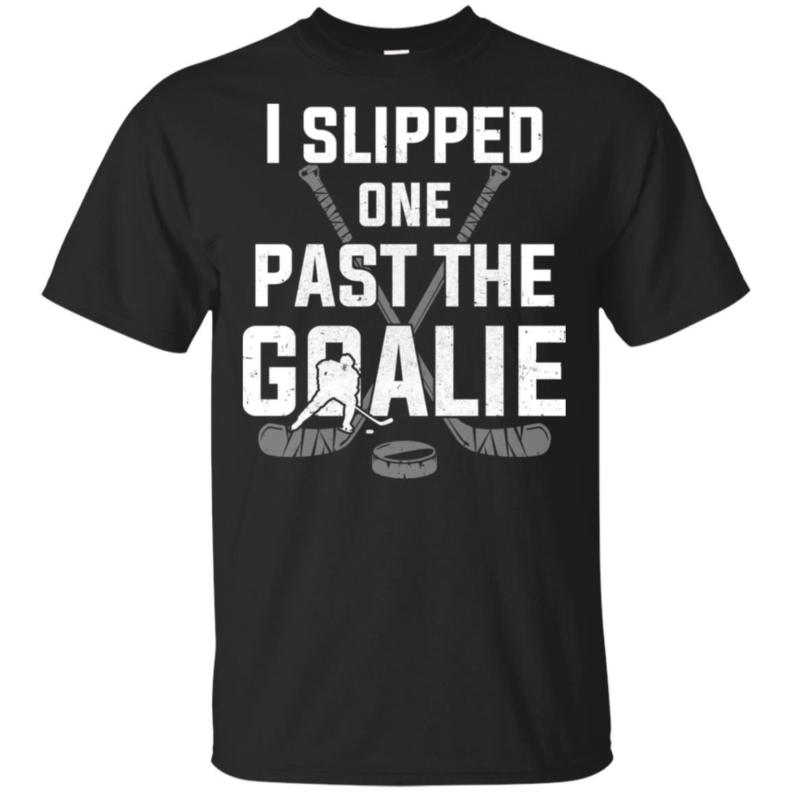 I Slipped One Past The Goalie Funny Hockey Gift