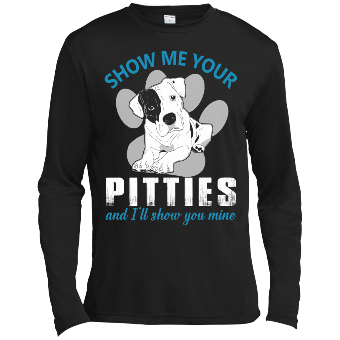 Show Me Your Pitties And I'll Show You Mine-T-Shirt & Hoodie-Long Sleeve T-Shirt-Black