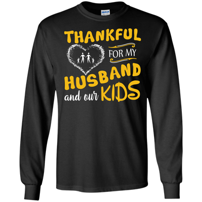 Thankful For My Husband And Our Kids-T-Shirt & Hoodie-Long Sleeve T-Shirt-Black