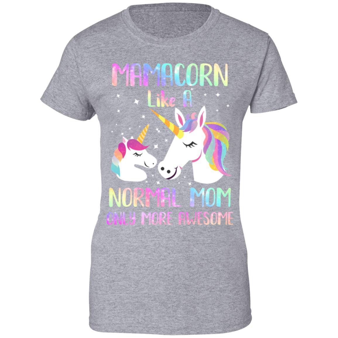 Mamacorn Like A Normal Mom Only More Awesome Unicorn Mom-T-Shirt & Hoodie-Women's T-Shirt-Sport Grey