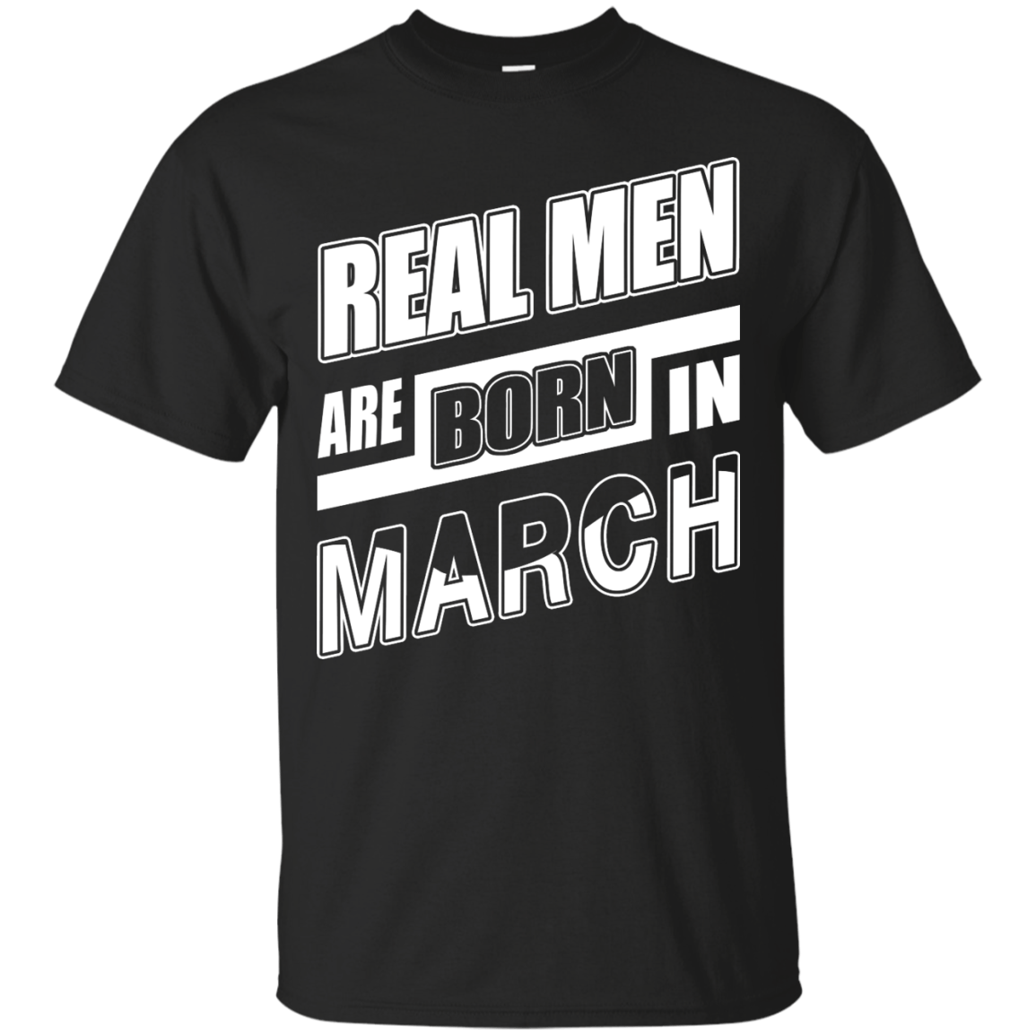 Real Men Are Born In March-T-Shirt & Hoodie-Classic T-Shirt-Black