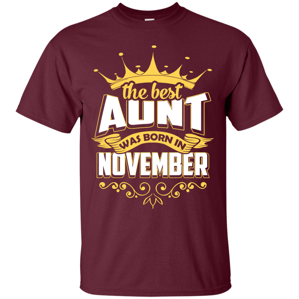 The Best Aunt Was Born In November-T-Shirt & Hoodie-Classic T-Shirt-Maroon