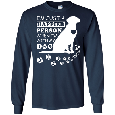 I'm Just A Happier Person When I'm With Dog-T-Shirt & Hoodie-Long Sleeve T-Shirt-Navy