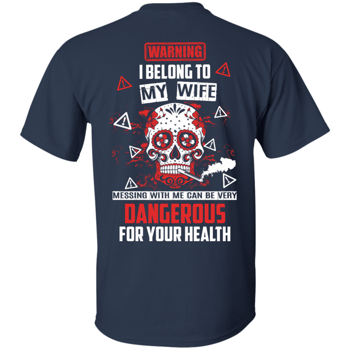 Warning I Belong To My Wife T Shirt-T-Shirt & Hoodie-Classic T-Shirt-Navy