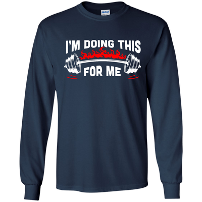 I'm Doing This For Me-T-Shirt & Hoodie-Long Sleeve T-Shirt-Navy