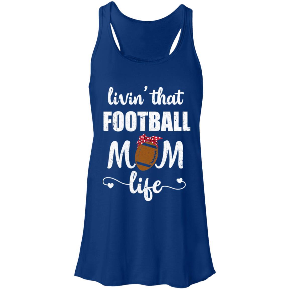 Living That Football Mom Life Mothers Day Gifts-T-Shirt & Tank Top-Women's Flowy Racerback Tank-True Royal