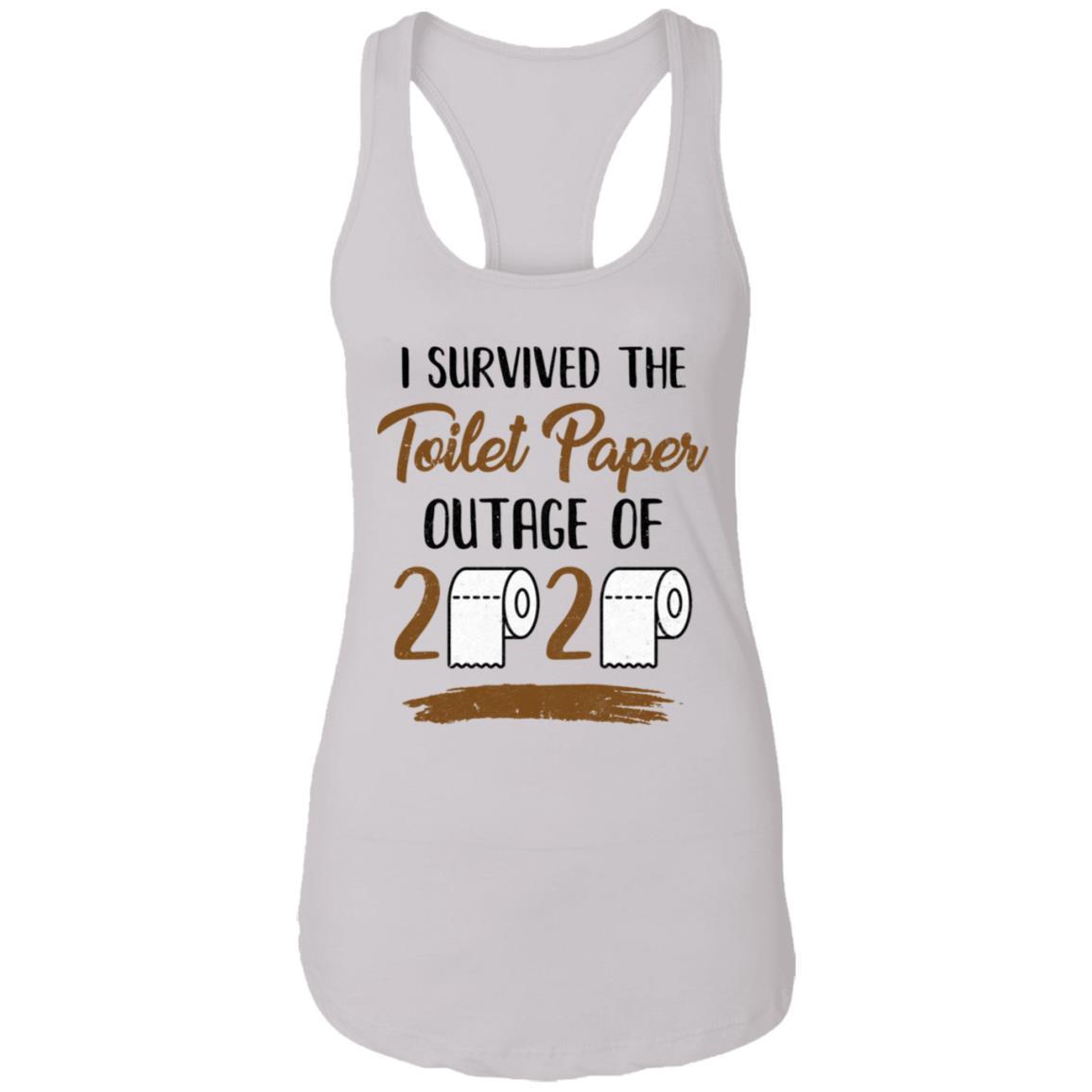 I Survived The Toilet Paper Outage-T-Shirt & Tank Top-Women's Ideal Racerback Tank-White