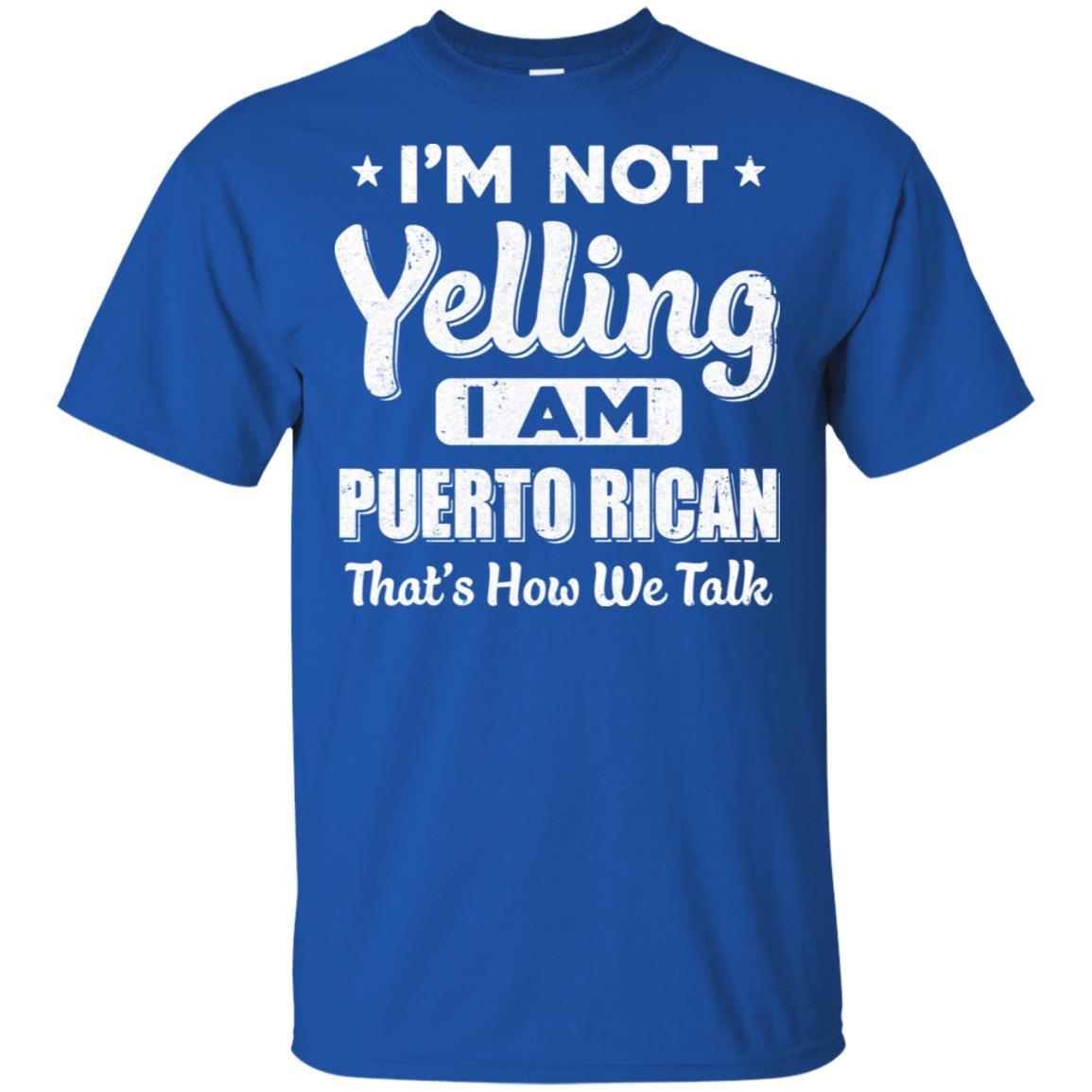I'm Not Yelling I'm A Puerto Rican Thats How We Talk-T-Shirt & Hoodie-Classic T-Shirt-Royal
