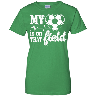 My Heart Is On That Field Soccer-T-Shirt & Hoodie-Women's T-Shirt-Irish Green