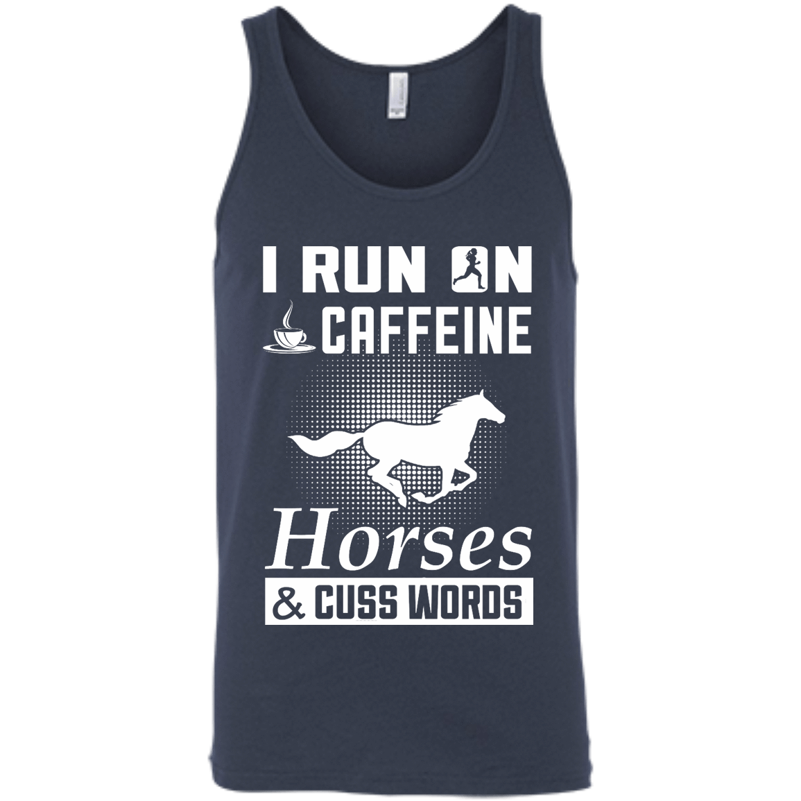 I Run On Caffeine Horses And Cuss Words-T-Shirt & Hoodie-Unisex Tank-Navy