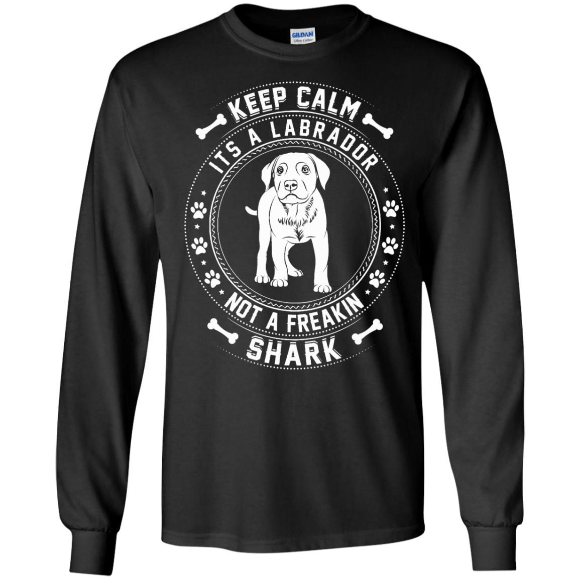 Keep Calm It's A Labrador Not A Freaking Shark-T-Shirt & Hoodie-Long Sleeve T-Shirt-Black