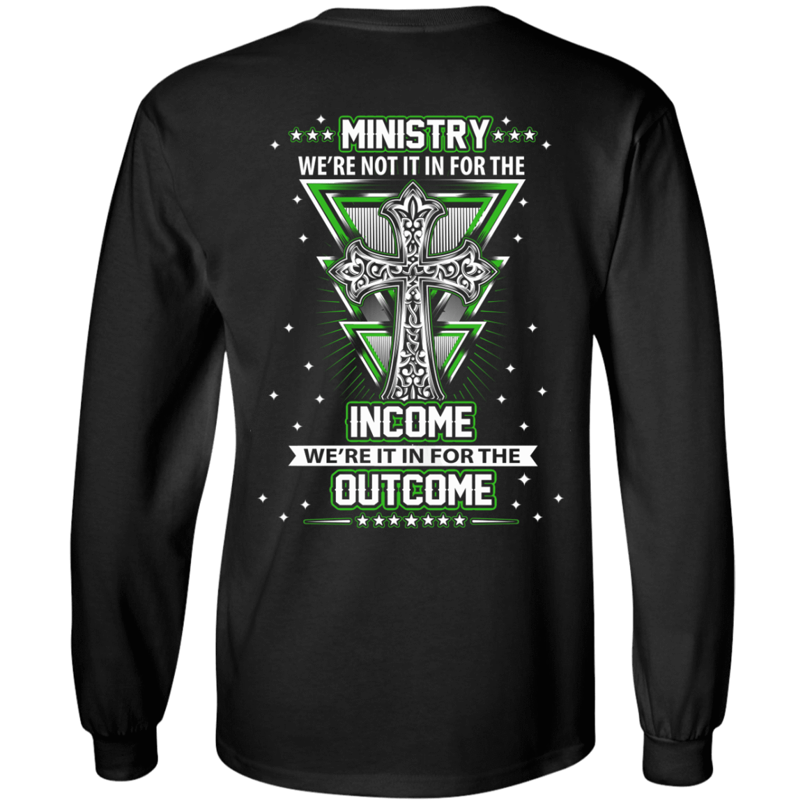 Ministy In It For The Outcome-T-Shirt & Hoodie-Long Sleeve T-Shirt-Black