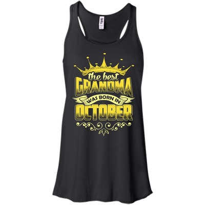 The Best Grandma Was Born In October-T-Shirt & Hoodie-Women's Flowy Racerback Tank-Black