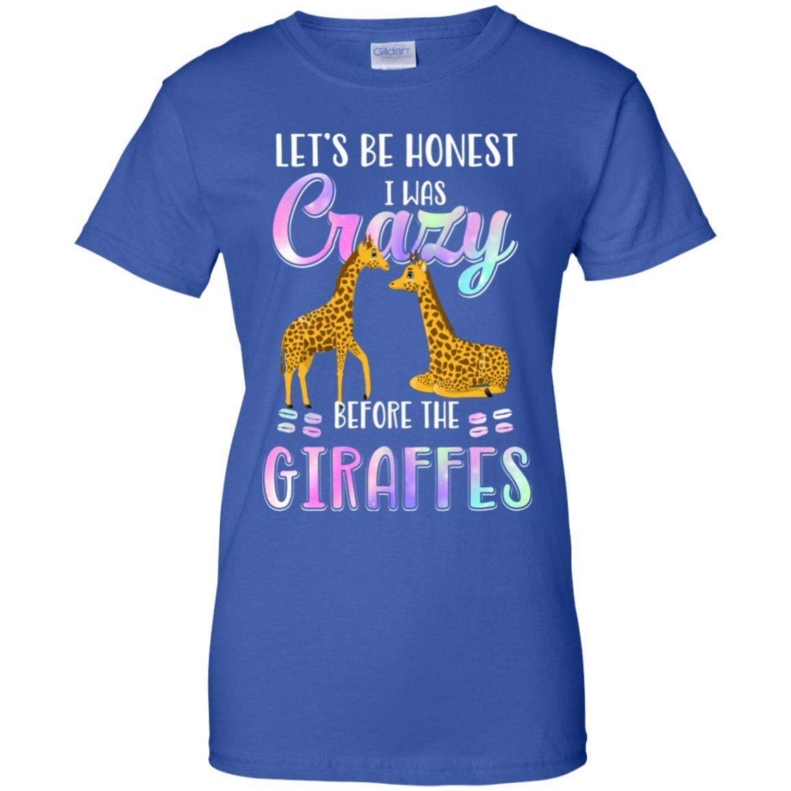 Let's Be Honest I Was Crazy Before The Giraffes-T-Shirt & Tank Top-Women's T-Shirt-Royal