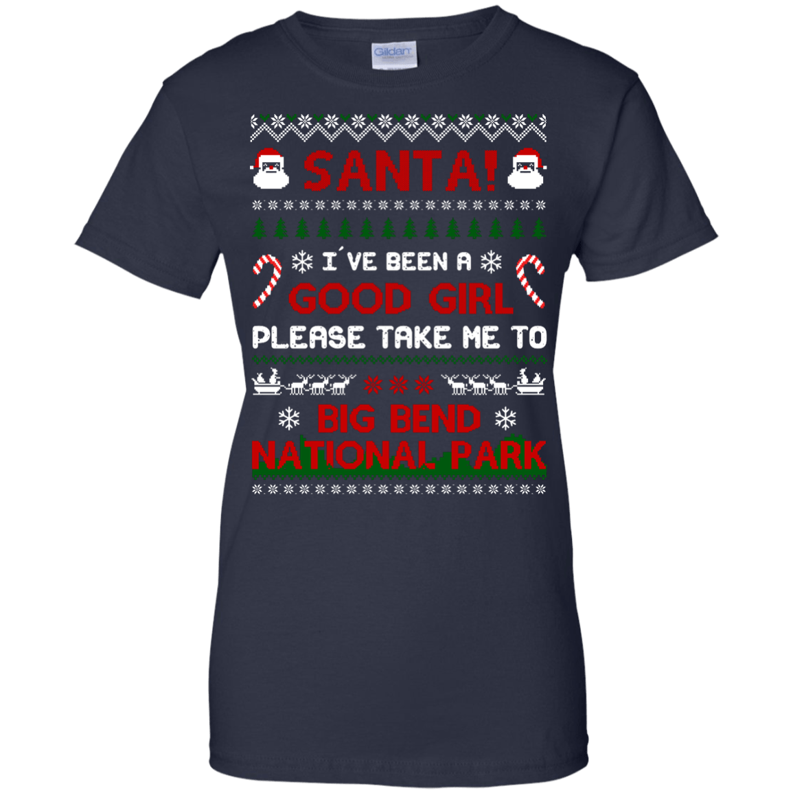 Santa I've Been A Good Girl Please Take Me To Big Bend National Park-T-Shirt & Hoodie-Women's T-Shirt-Navy
