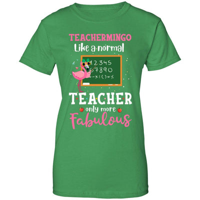 Teachermingo Like A Normal Teacher Only More Fabulous-T-Shirt & Hoodie-Women's T-Shirt-Irish Green
