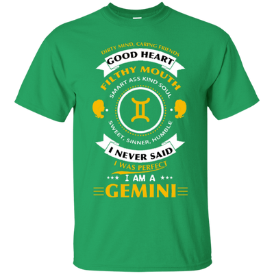 I never said I was perfect I am a GEMINI-T-Shirt & Hoodie-Classic T-Shirt-Irish Green
