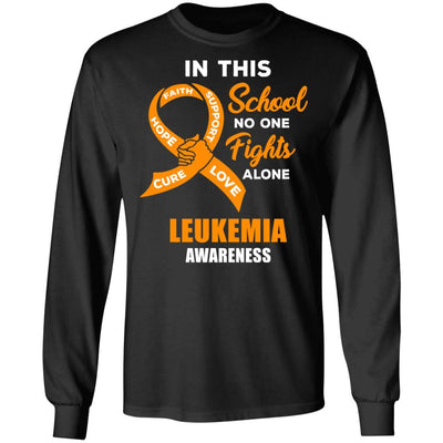 In This School No One Fights Leukemia Awareness Alone-T-Shirt & Hoodie-Long Sleeve T-Shirt-Black