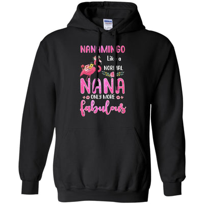 Nanamingo Like A Normal Nana Only More Fabulous Mom-T-Shirt & Hoodie-Pullover Hoodie-Black